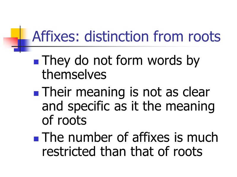 Suffixation  2) Adjective Suffixes
