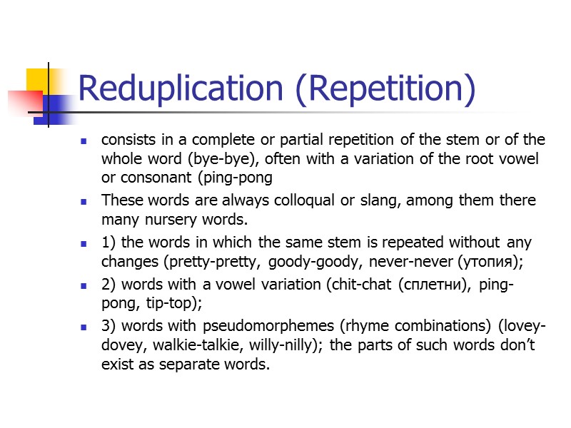 Backformation Examples edit from editor automate from automation enthuse from enthusiasm gloom from gloomy