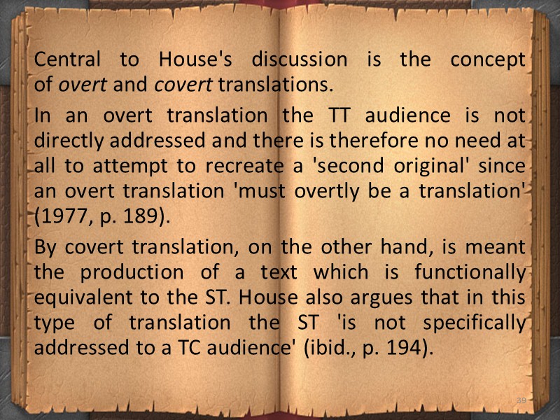 John Catford’s theory John Catford had a preference for a more linguistic-based approach to