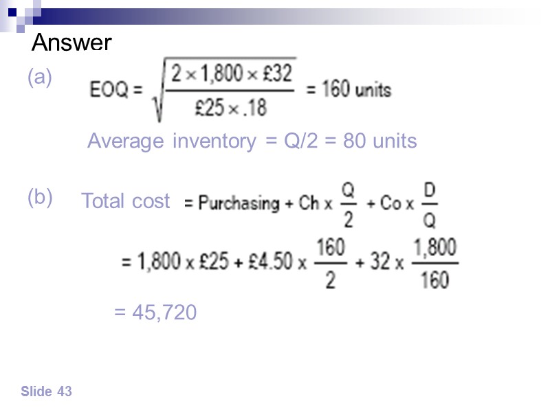 Lecture example 2 Slide 45 Required   Using the same information given in