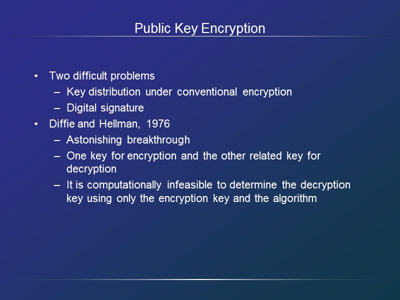 Basic Concepts cipher an algorithm for encryption and decryption. The exact operation of ciphers