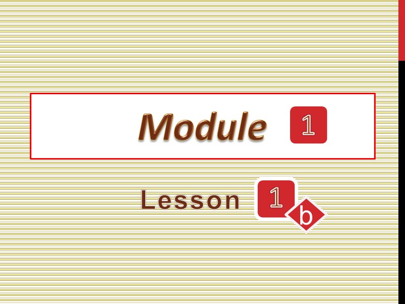 Module 1 Lesson 1 b