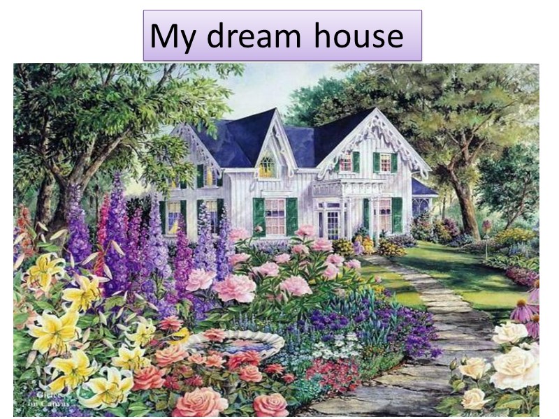 My dream house