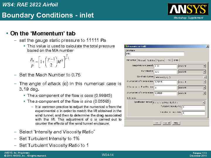 WS 4: RAE 2822 Airfoil Boundary Conditions - inlet Workshop Supplement • On the