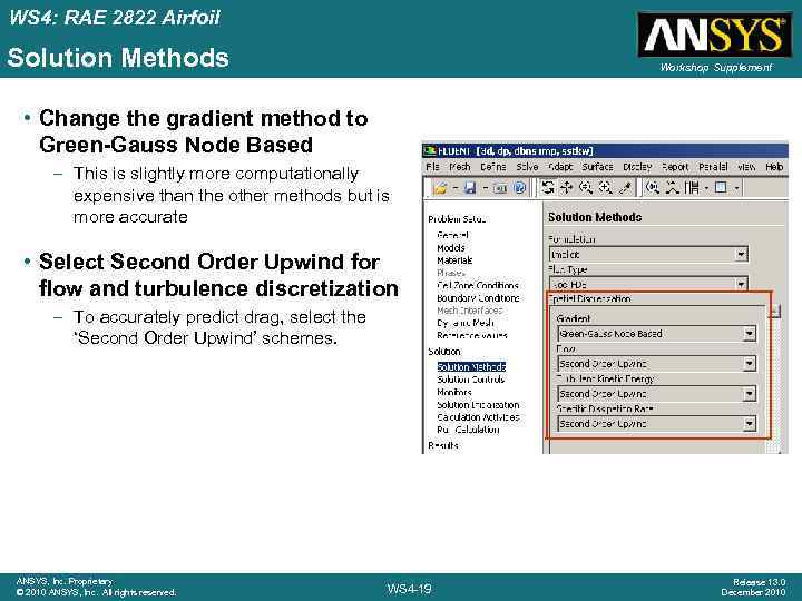 WS 4: RAE 2822 Airfoil Solution Methods Workshop Supplement • Change the gradient method