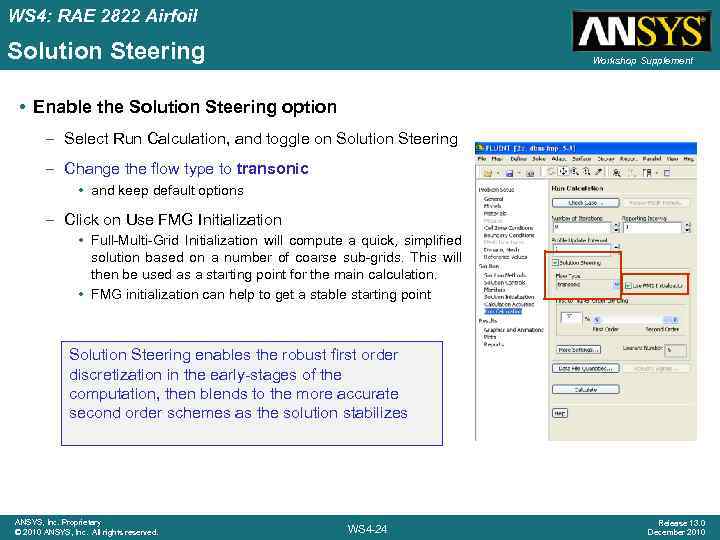 WS 4: RAE 2822 Airfoil Solution Steering Workshop Supplement • Enable the Solution Steering