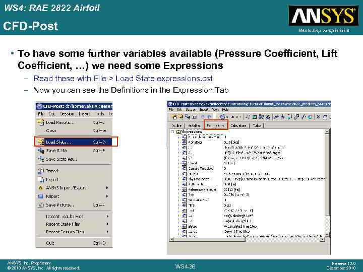 WS 4: RAE 2822 Airfoil CFD-Post Workshop Supplement • To have some further variables