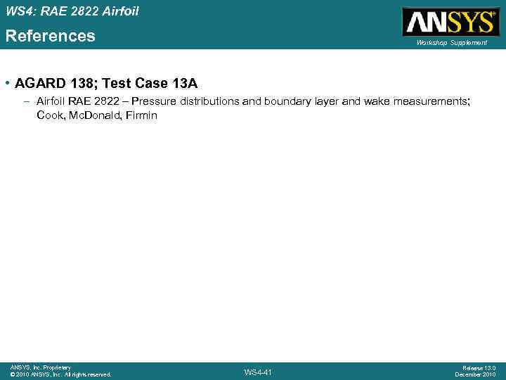 WS 4: RAE 2822 Airfoil References Workshop Supplement • AGARD 138; Test Case 13