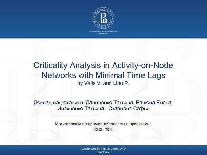 Criticality Analysis in Activity-on-Node Networks with Minimal Time Lags by Valls V. and Lino