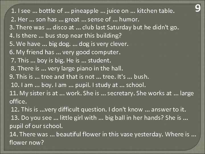 9 1. I see. . . bottle of. . . pineapple. . . juice