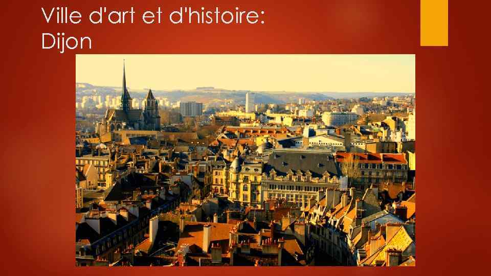Ville d'art et d'histoire: Dijon 