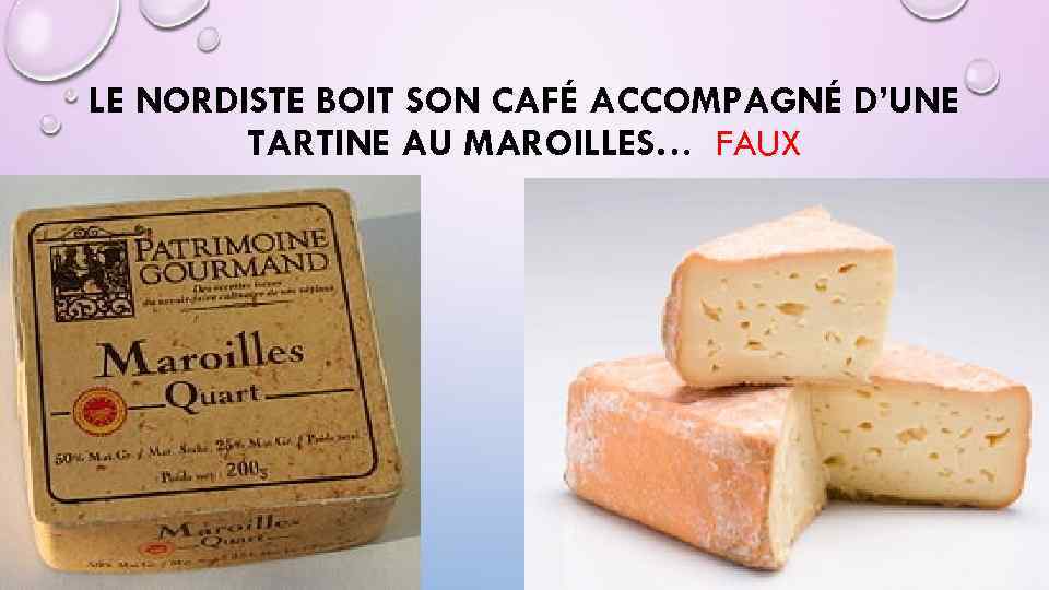 LE NORDISTE BOIT SON CAFÉ ACCOMPAGNÉ D’UNE TARTINE AU MAROILLES… FAUX 
