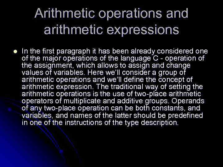 Arithmetic operations and arithmetic expressions l In the first paragraph it has been already