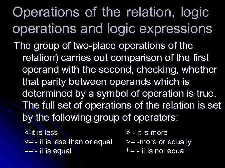 Operations of the relation, logic operations and logic expressions The group of two-place operations