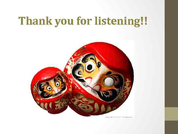 Thank you for listening!! 