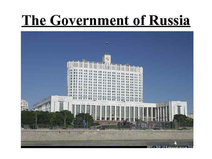 The Government of Russia 