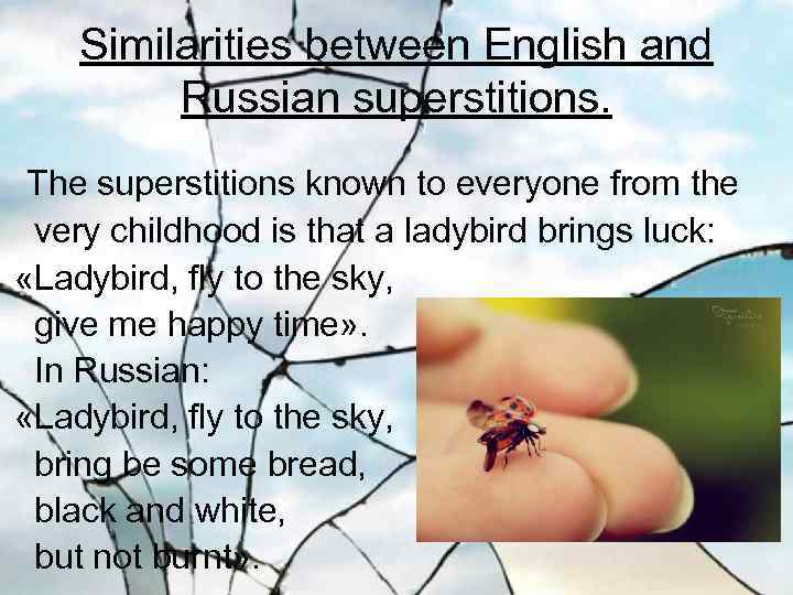 Similarities between English and Russian superstitions. The superstitions known to everyone from the very