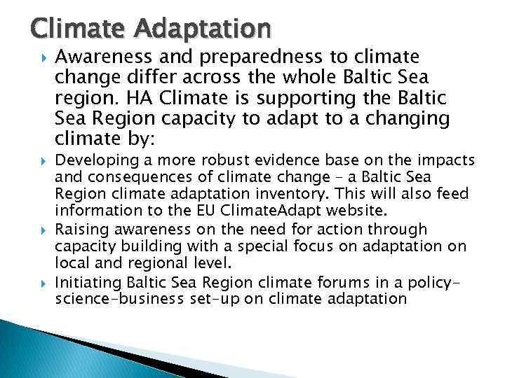 Climate Adaptation Awareness and preparedness to climate change differ across the whole Baltic Sea