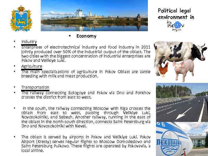 Political legal environment in • • • Economy Industry Enterprises of electrotechnical industry and