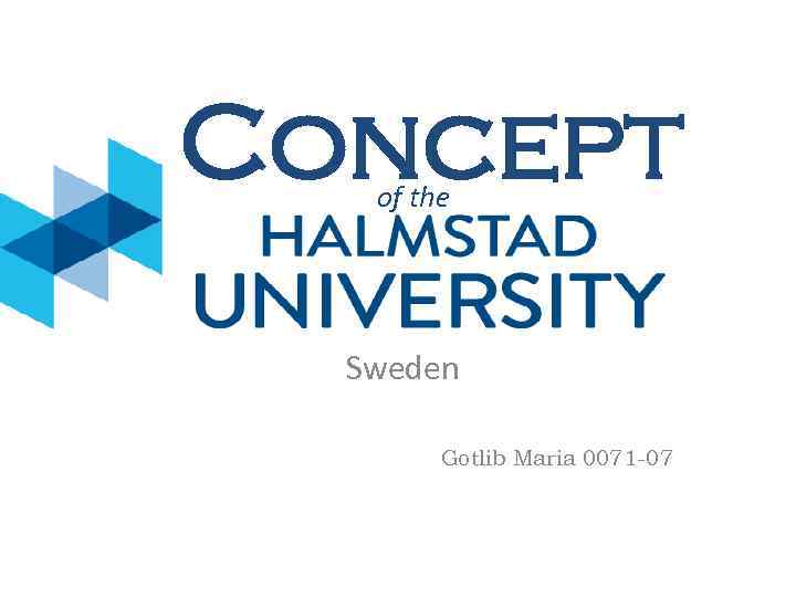 Concept of the Sweden Gotlib Maria 0071 -07 