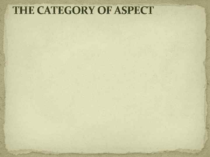 THE CATEGORY OF ASPECT 