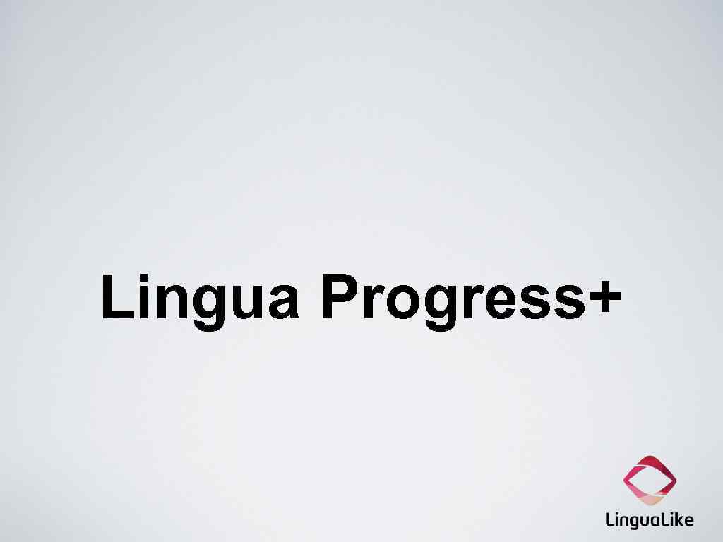 Lingua Progress+ 