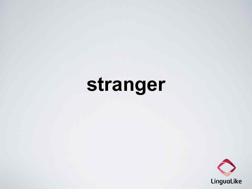 stranger 