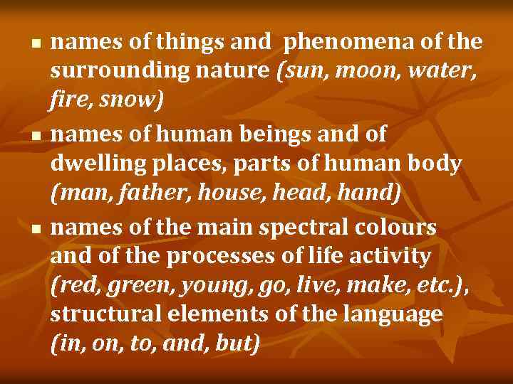 n n n names of things and phenomena of the surrounding nature (sun, moon,