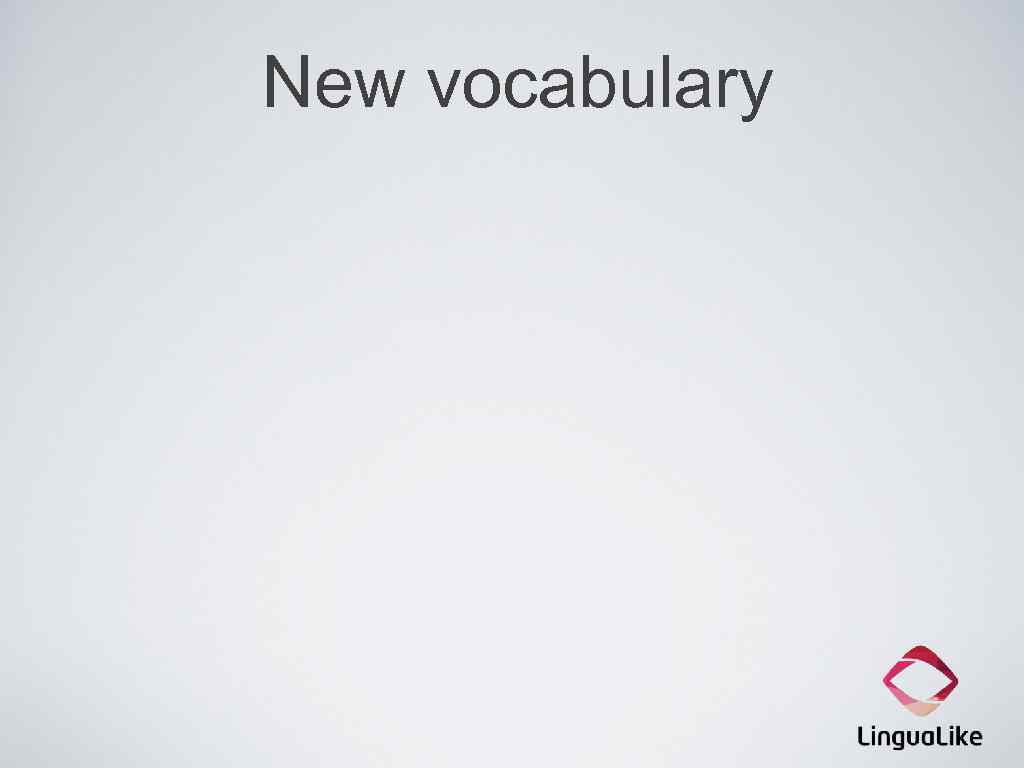 New vocabulary 