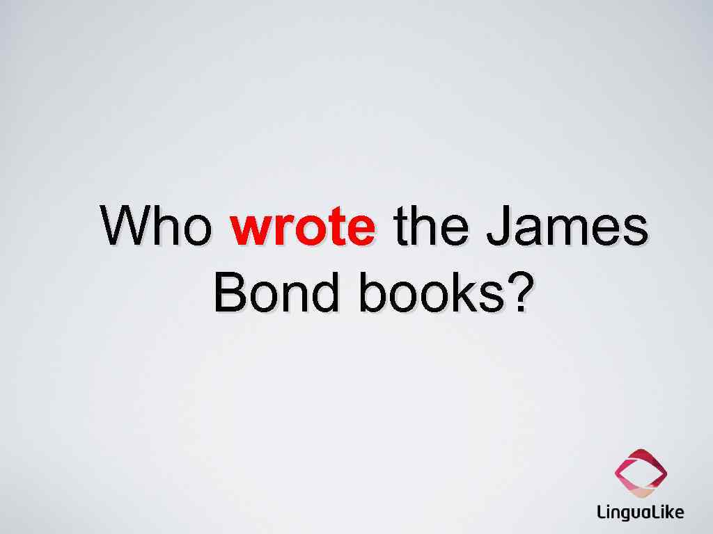 Who wrote the James Bond books? 