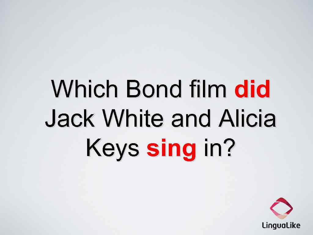 Which Bond film did Jack White and Alicia Keys sing in? 