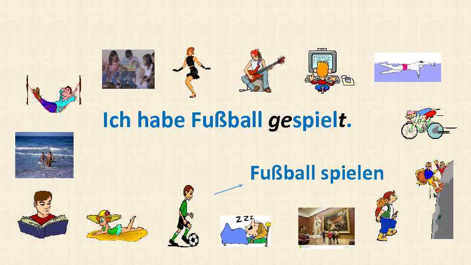 Ich habe Fußball gespielt. Fußball spielen 