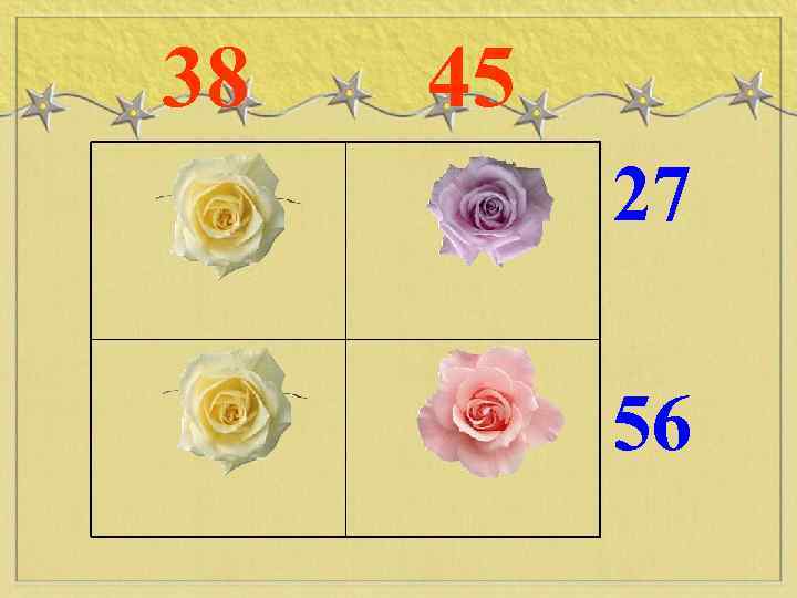 38 14 45 13 27 24 32 56 