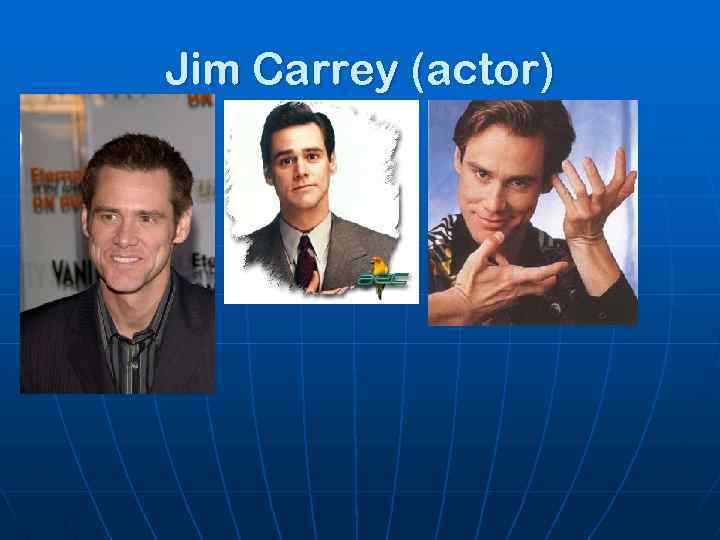 Jim Carrey (actor) 