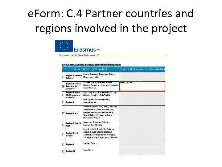 e. Form: C. 4 Partner countries and regions involved in the project 