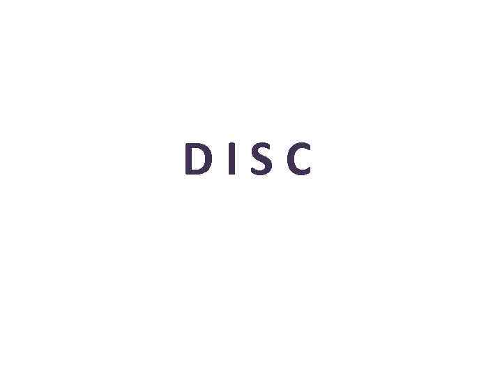 DISC 