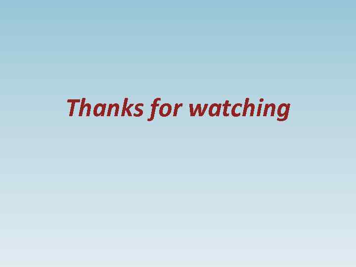 Thanks for watching 