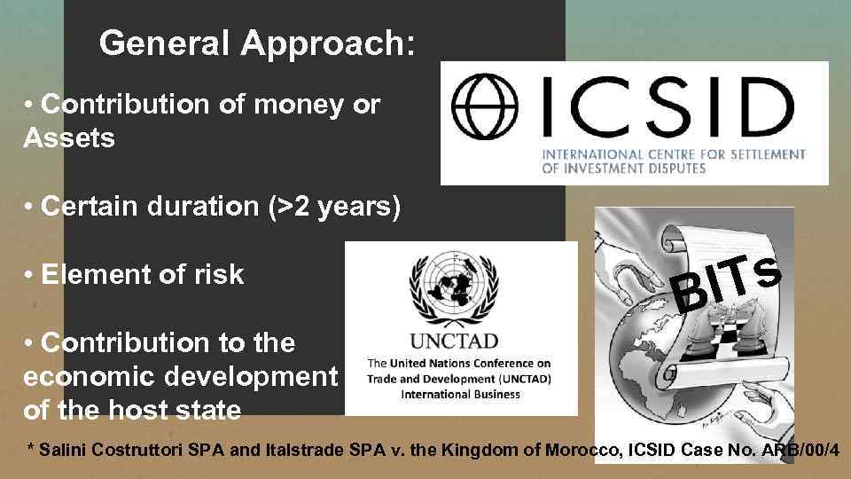 General Approach: • Contribution of money or Assets • Certain duration (>2 years) •