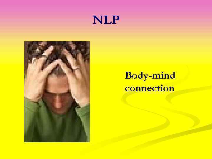NLP Body-mind connection 