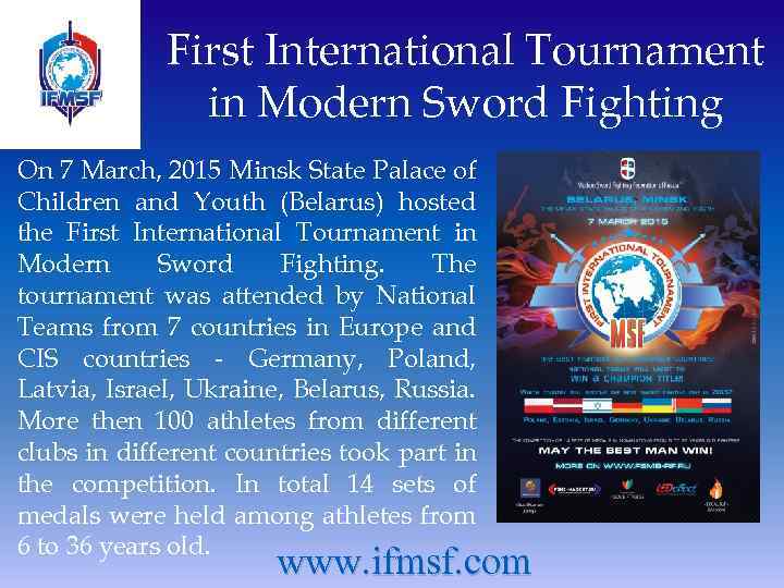 First International Tournament in Modern Sword Fighting On 7 March, 2015 Minsk State Palace