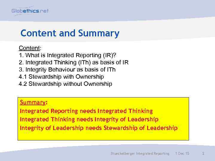 Content and Summary Content: 1. What is Integrated Reporting (IR)? 2. Integrated Thinking (ITh)