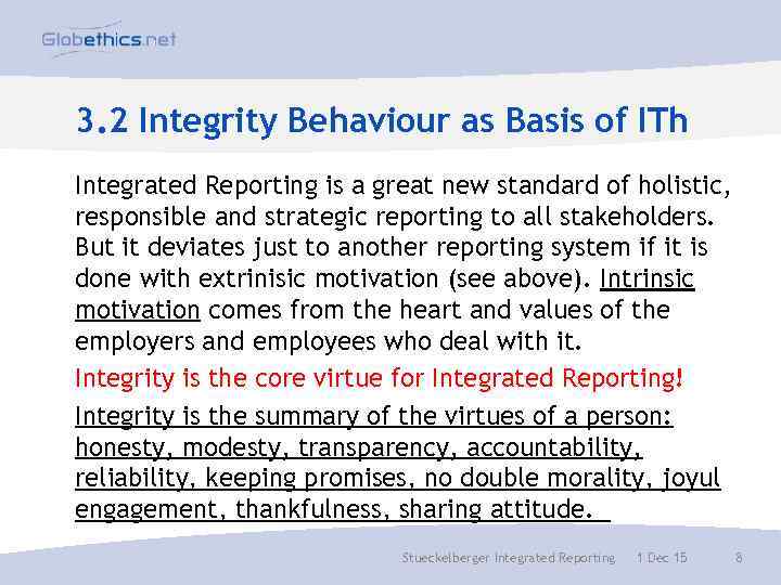 3. 2 Integrity Behaviour as Basis of ITh Integrated Reporting is a great new