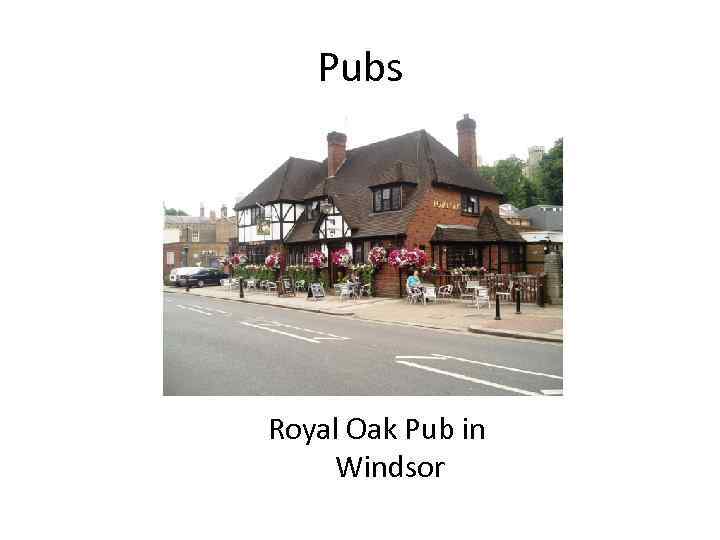 Pubs Royal Oak Pub in Windsor 