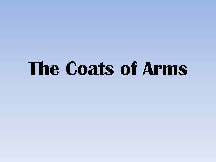 The Coats of Arms 