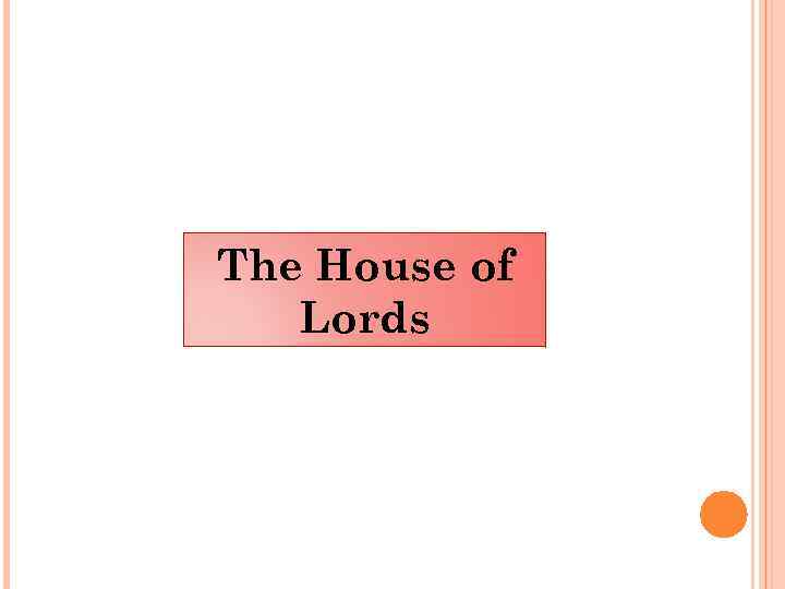 The House of Lords 