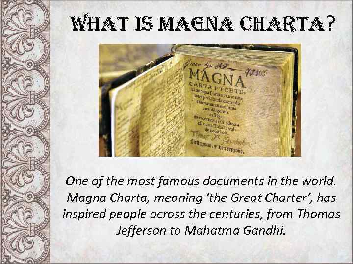 what is magna charta? One of the most famous documents in the world. Magna