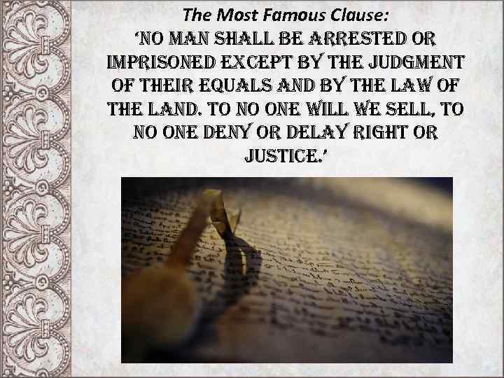 The Most Famous Clause: ‘no man shall be arrested or imprisoned except by the