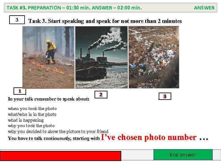 TASK #3. PREPARATION – 01: 30 min. ANSWER – 02: 00 min. 3 ANSWER