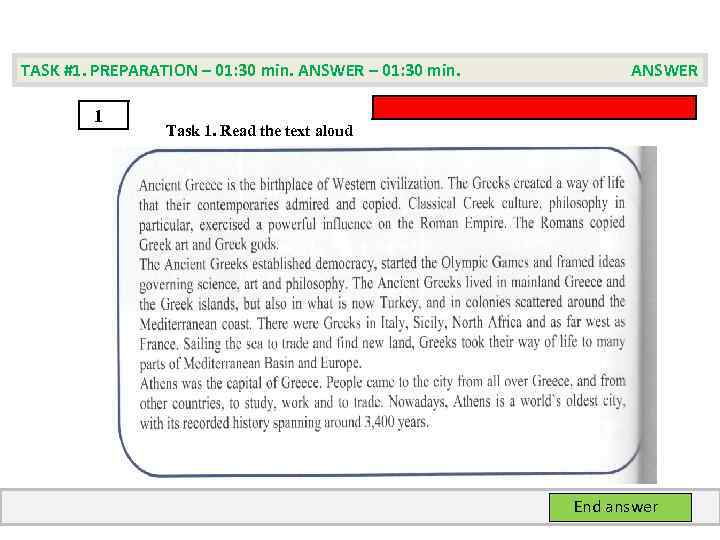 TASK #1. PREPARATION – 01: 30 min. ANSWER – 01: 30 min. 1 ANSWER