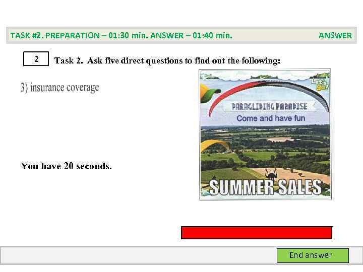 TASK #2. PREPARATION – 01: 30 min. ANSWER – 01: 40 min. 2 ANSWER